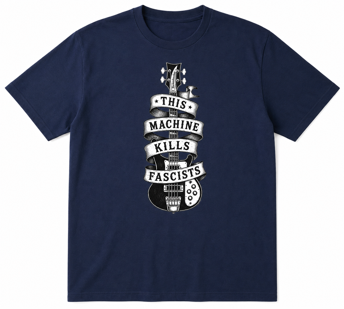 Rickenbacker Bass Guitar "This Machine Kills Fascists" T-shirt